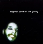 Mogwai Come On Die Young Формат: Audio CD (Jewel Case) Дистрибьюторы: Chemikat Underground, Концерн "Группа Союз" Лицензионные товары Характеристики аудионосителей 2005 г Альбом инфо 2315c.