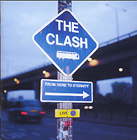 The Clash Live From Here To Eternity Формат: Audio CD (Jewel Case) Дистрибьютор: SONY BMG Лицензионные товары Характеристики аудионосителей 1999 г Концертная запись инфо 7592c.