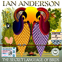 Ian Anderson The Secret Language of Birds Формат: Audio CD (Jewel Case) Дистрибьютор: Roadrunner Records Лицензионные товары Характеристики аудионосителей 2004 г Альбом инфо 8570d.