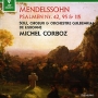 Michel Corboz Mendelssohn Psalms 42-95-115 Формат: Audio CD (Jewel Case) Дистрибьюторы: Erato Disques, Warner Music, Торговая Фирма "Никитин" Германия Лицензионные товары инфо 12840f.